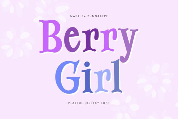 Berry Girl: A Whimsical Display Font for Handmade Brands