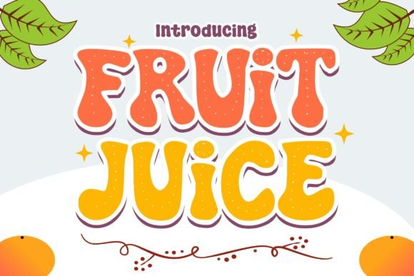 Fruit Juice: A Joyful Display Font for Modern Web Design