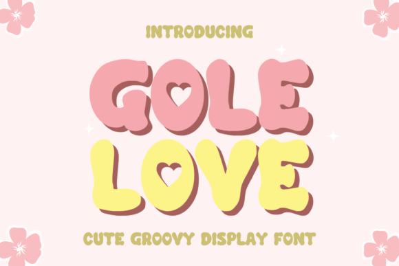 Gole Love: A Quirky Display Font for Bold Branding Projects
