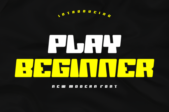 Play Beginner: The Bold Typeface for High-Impact Campaigns